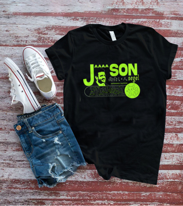 Jaaaason Segel Santamonica California 面白い人 T-Shirt