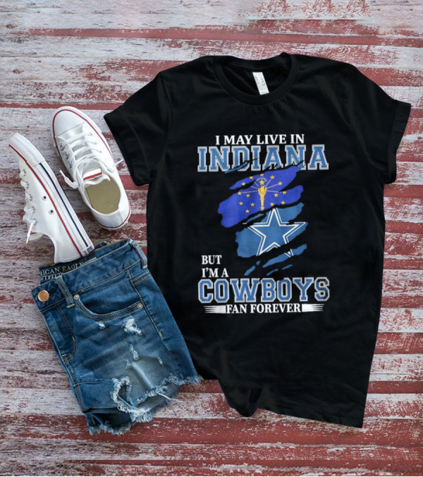 Indiana Local Proud Dallas Cowboys Fan Forever NFL Supporter T-Shirt