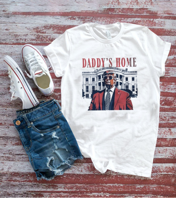 Daddy's Home Republican 2024 Fix America Again Trump 2024 White House T-Shirt