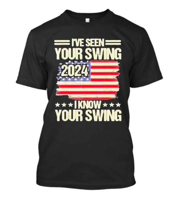 I've Seen Your Swing 2024 I Know Your Swing Golf Vintage American Flag T-Shirt