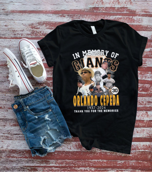 In Memory Of Orlando Cepeda Giants 1937-2024 Thank You For The Memories Signature T-Shirt