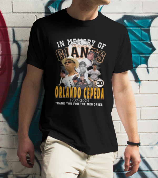 In Memory Of Orlando Cepeda Giants 1937-2024 Thank You For The Memories Signature T-Shirt