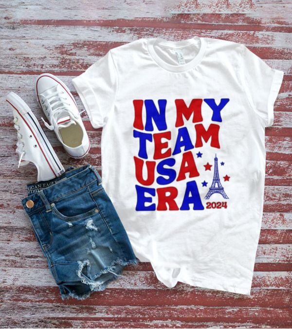 In My Team USA Era Paris 2024 Olympics Eiffel Tower Stars T-Shirt