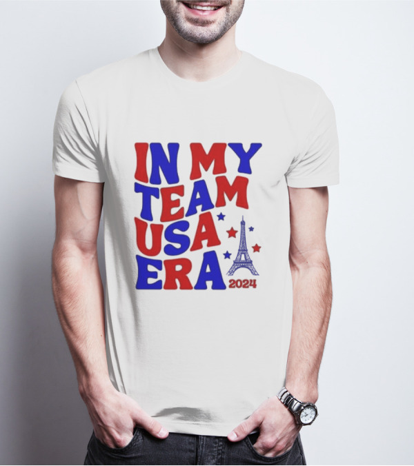 In My Team USA Era Paris 2024 Olympics Eiffel Tower Stars T-Shirt