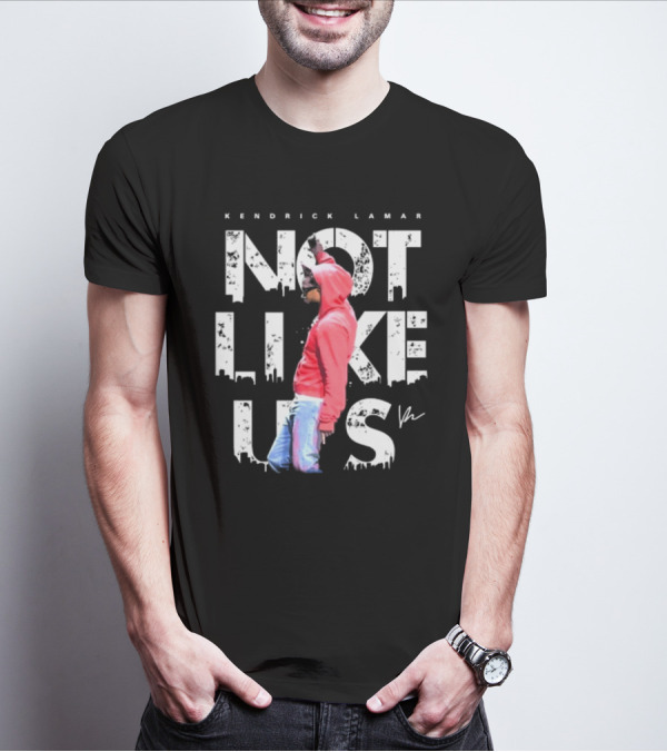 Kendrick Lamar Not Like Us Signature Hoodie Cityscape T-Shirt