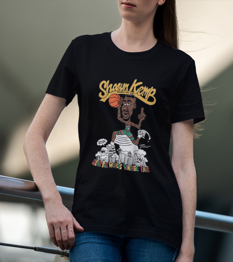 Shawn Kemp Reign On ‘Em 2024 Seattle World's Vintage Fair T-Shirt