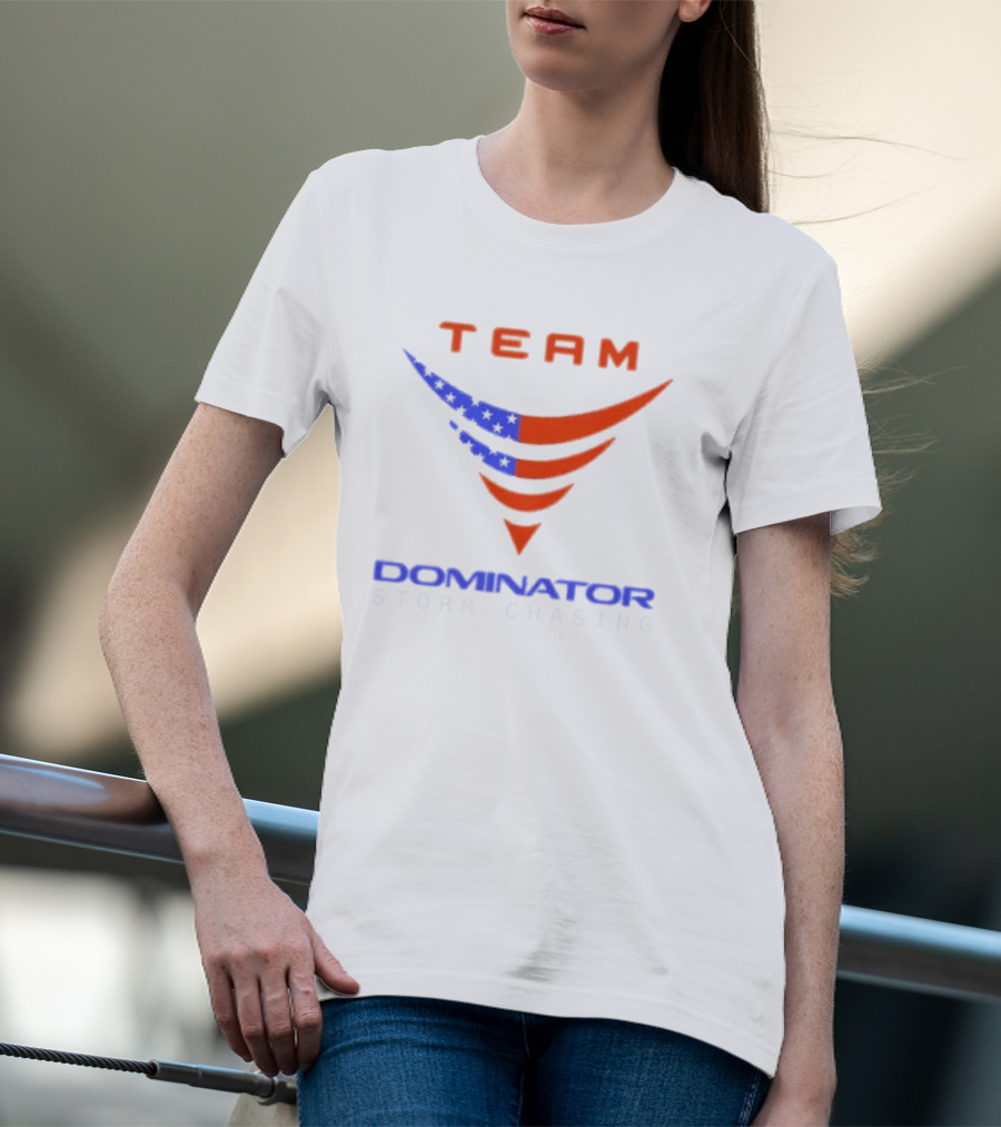 Team Dominator Storm Chasing American Reed Timmer PhD T-Shirt