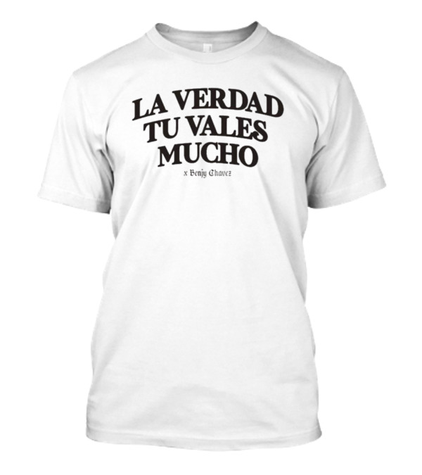 La Verdad Tu Vales Mucho Motivational Statement By High Culture T-Shirt