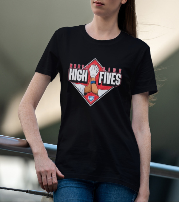 North Side High Fives Baseball Team Spirit T-Shirt
