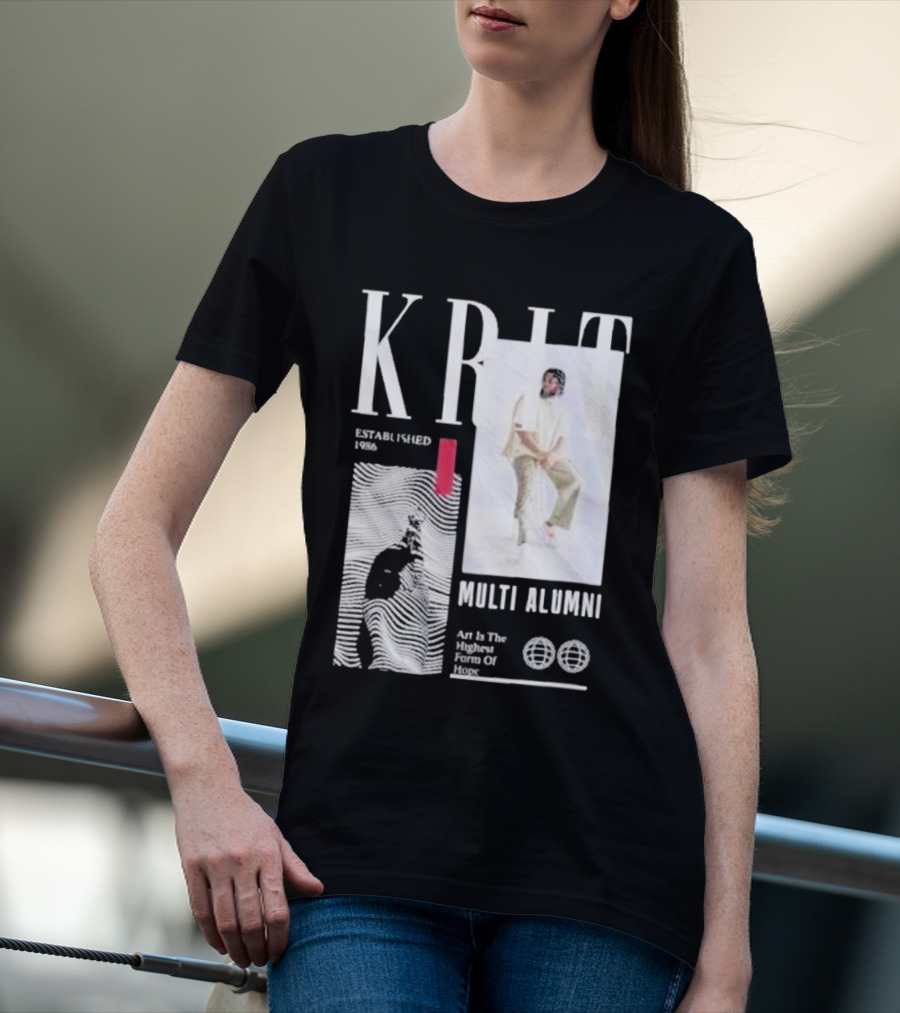 KRIT Established 1986 Multi Alumni Art Is The Highest Form Of Hope T-Shirt