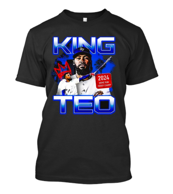 King Teo 2024 Home Run Derby Champ Teoscar Hernández T-Shirt