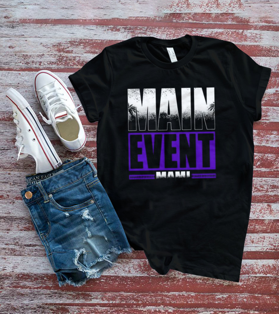 Main Event Mami 2024 WWE Wrestling Fan T-Shirt