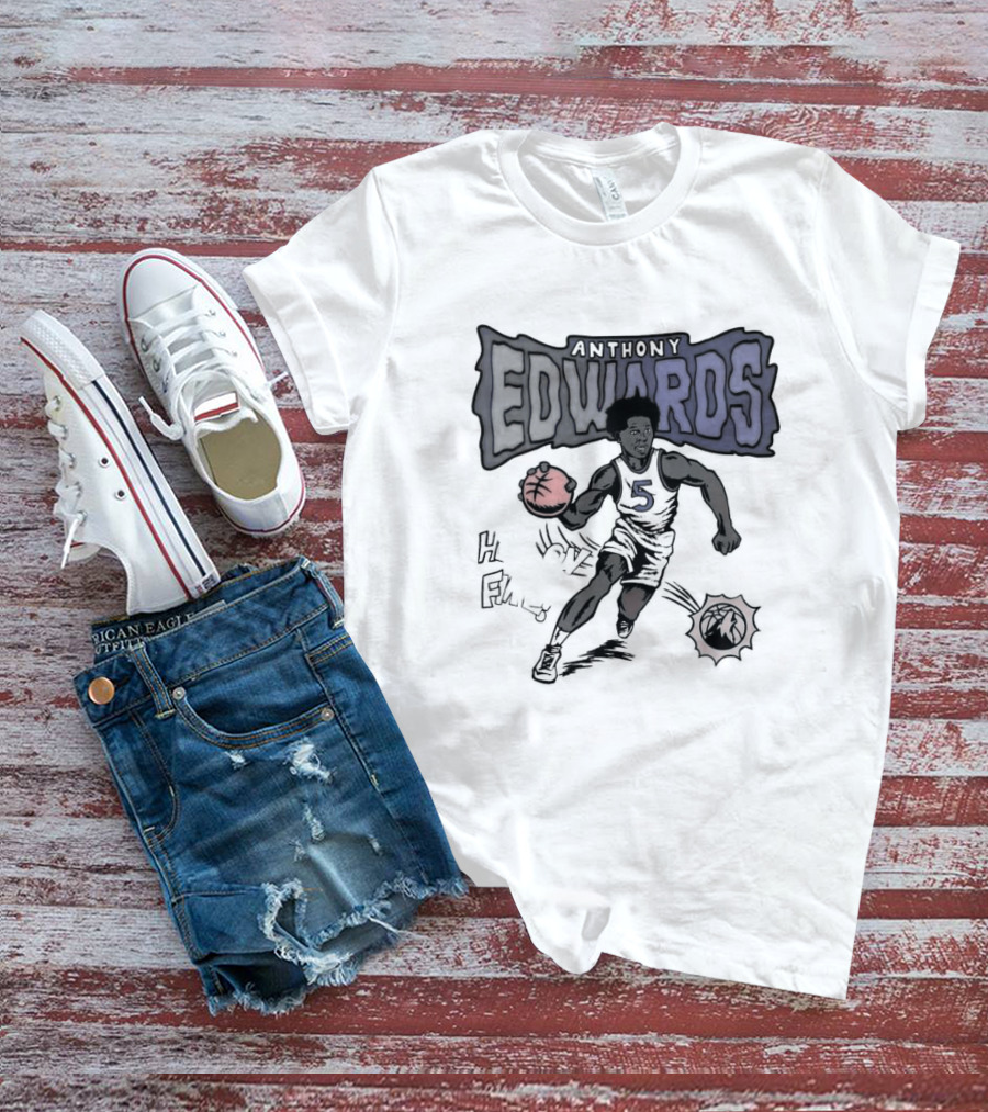 Anthony Edwards Minnesota Timberwolves He Is On Fire T-Shirt
