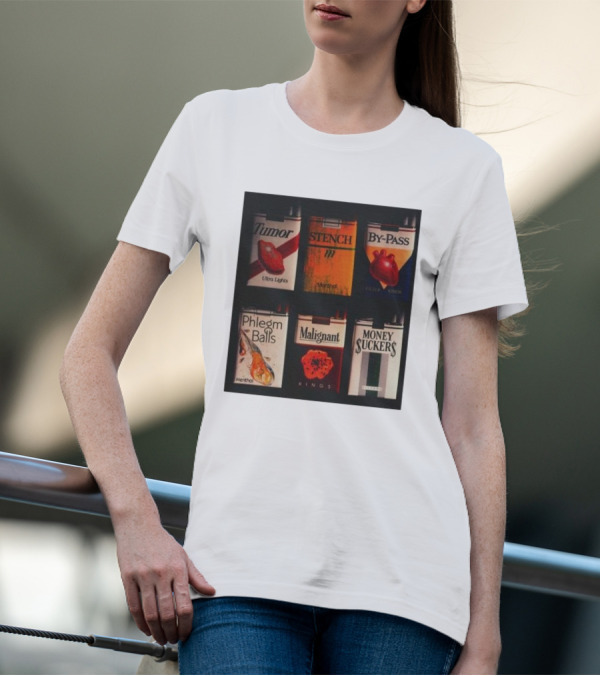 Tumor Stench By-Pass Phlegm Balls Malignant Money Suckers T-Shirt