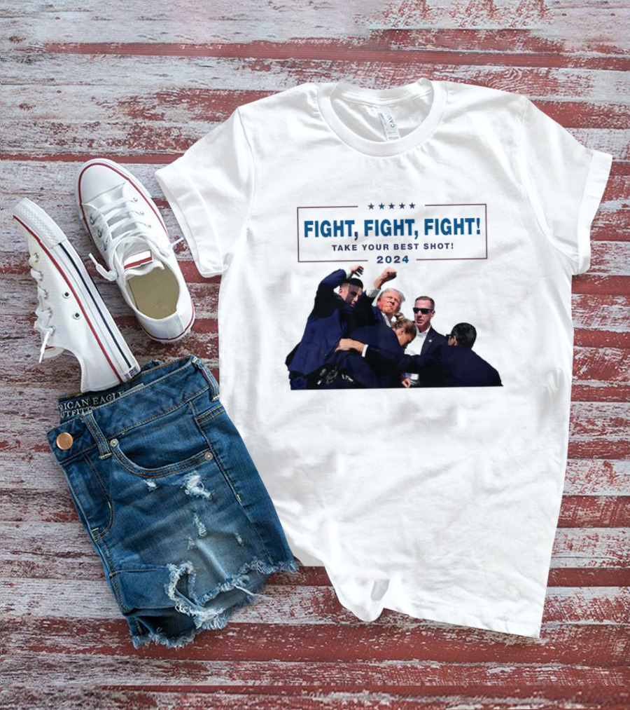 Fight Fight Fight Take Your Best Shot T-Shirt