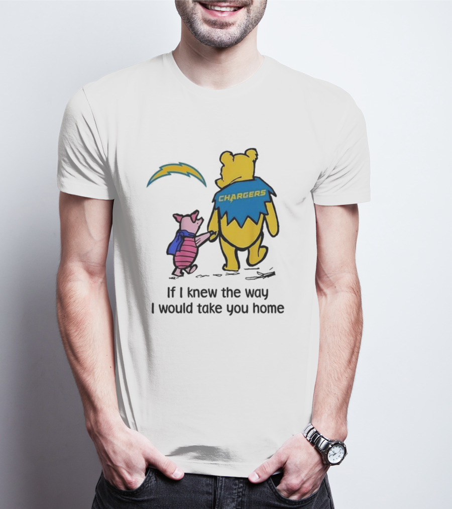 Los Angeles Chargers Winnie The Pooh If I Knew The Way I Would Take You Home T-Shirt