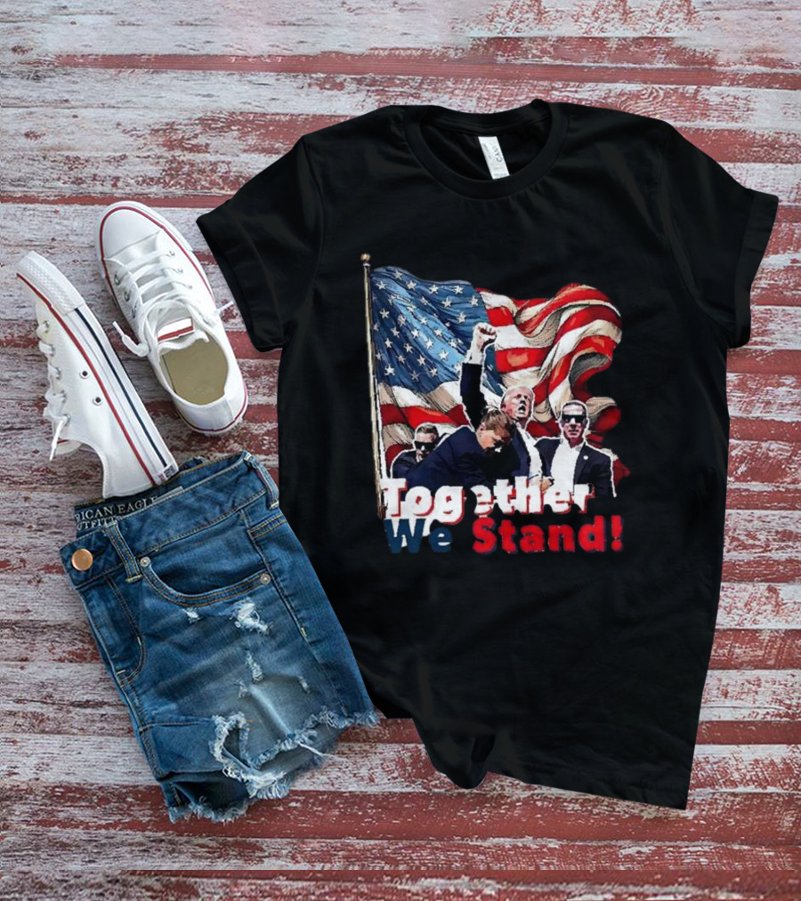 Together We Stand American Flag T-Shirt