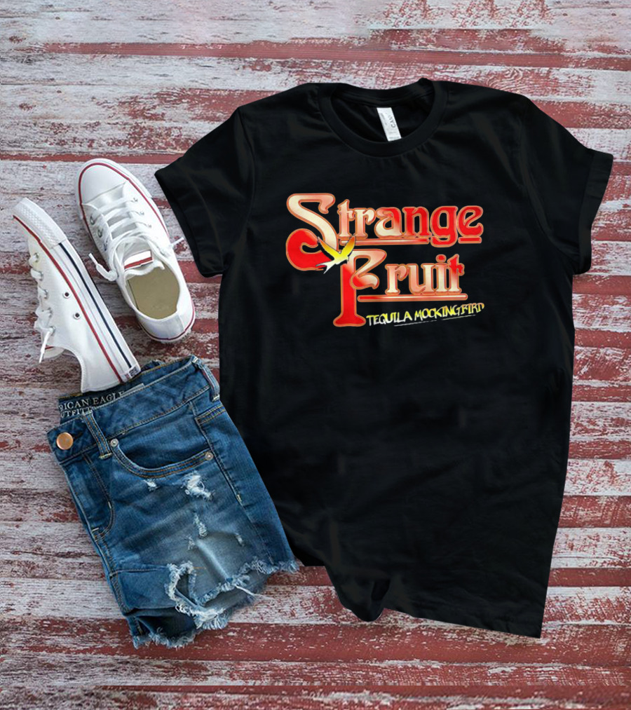 Strange Fruit Tequila Mockingbird Vintage Mockingbird T-Shirt