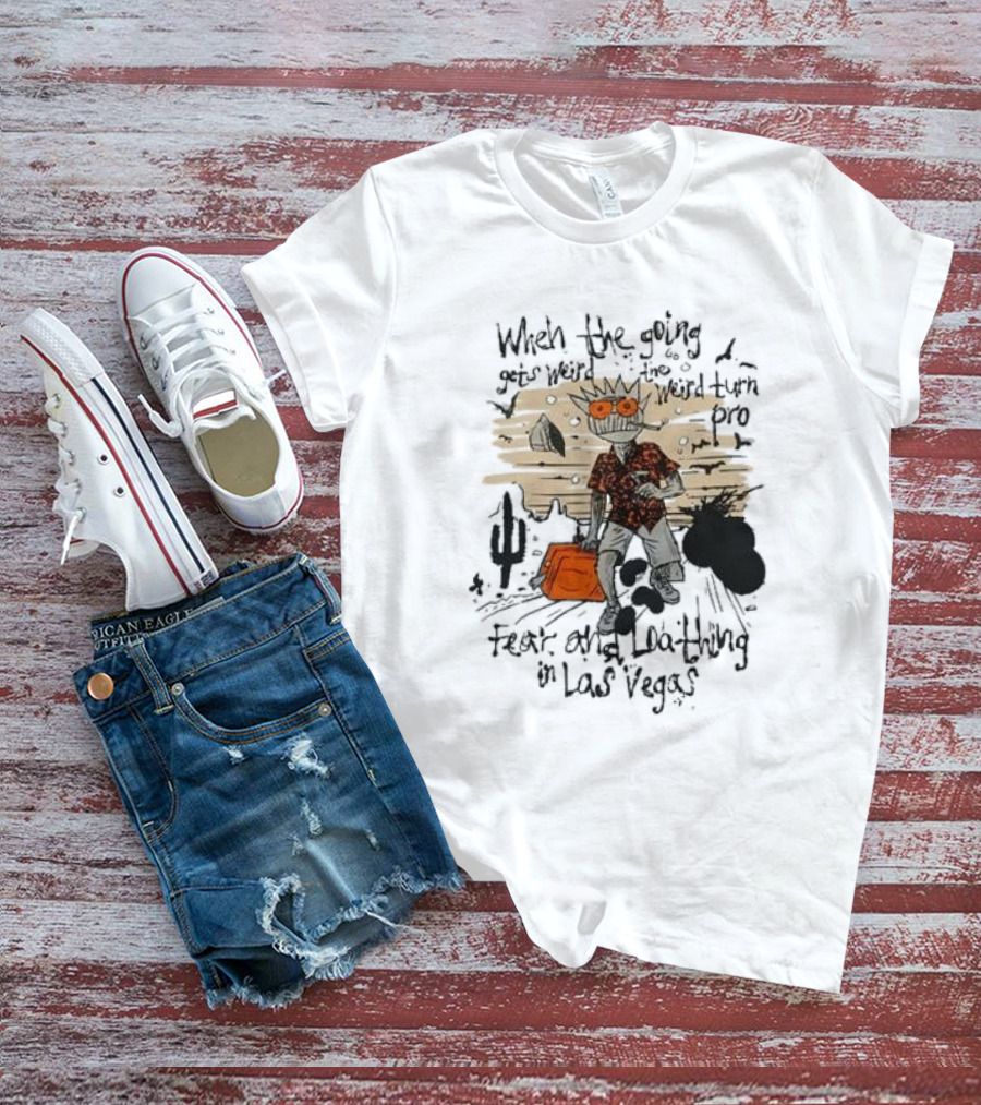 Ween When The Going Gets Weird Fear And Loathing In Las Vegas 24 T-Shirt