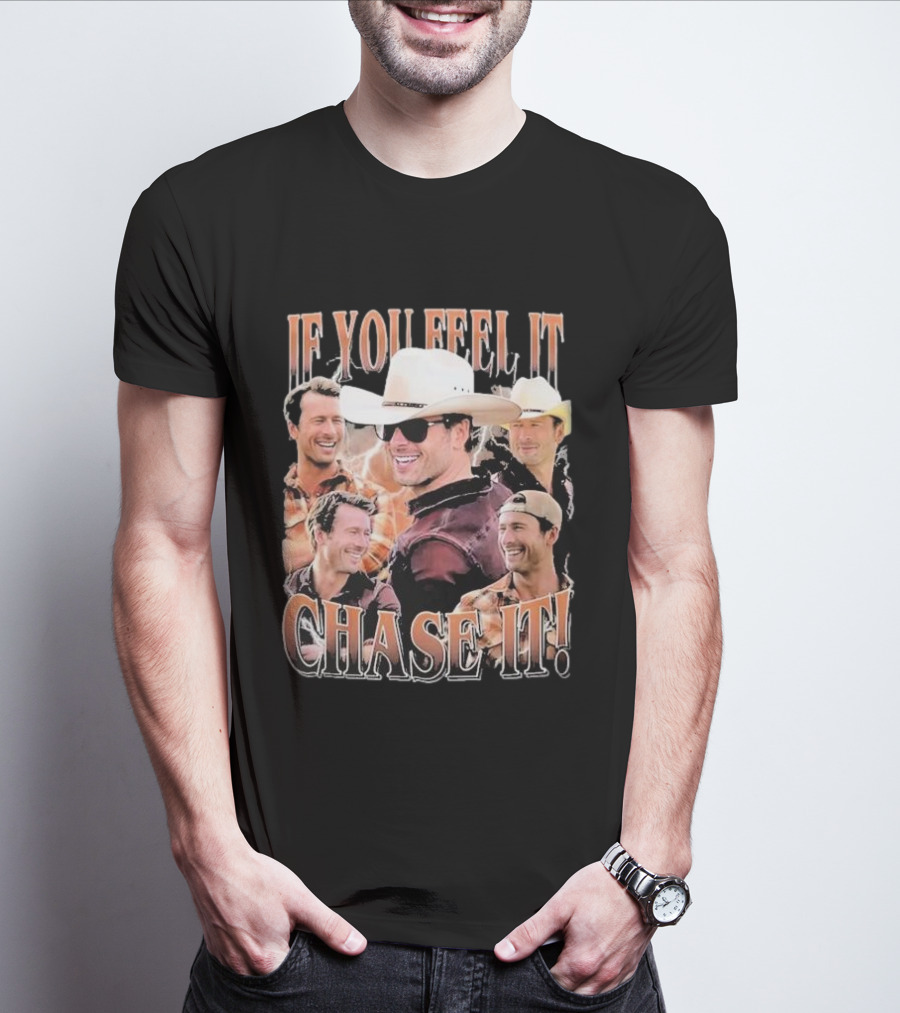 If You Feel It Chase It Twisters Cowboy Hat Group T-Shirt