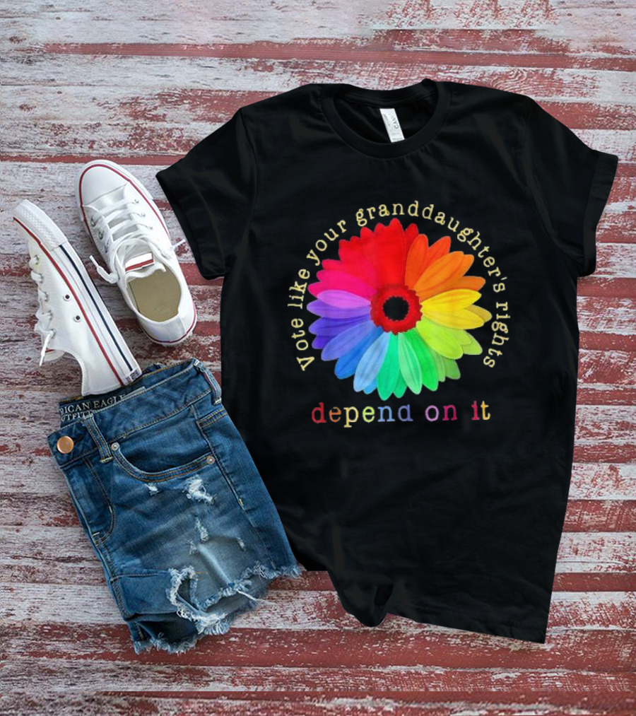 Vote Like Your Granddaughter’s Rights Depend On It Colorful Flower T-Shirt