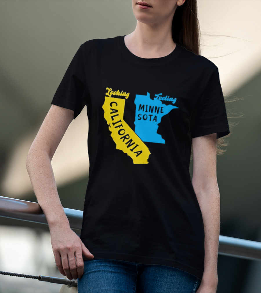 Looking California Feeling Minnesota Map T-Shirt