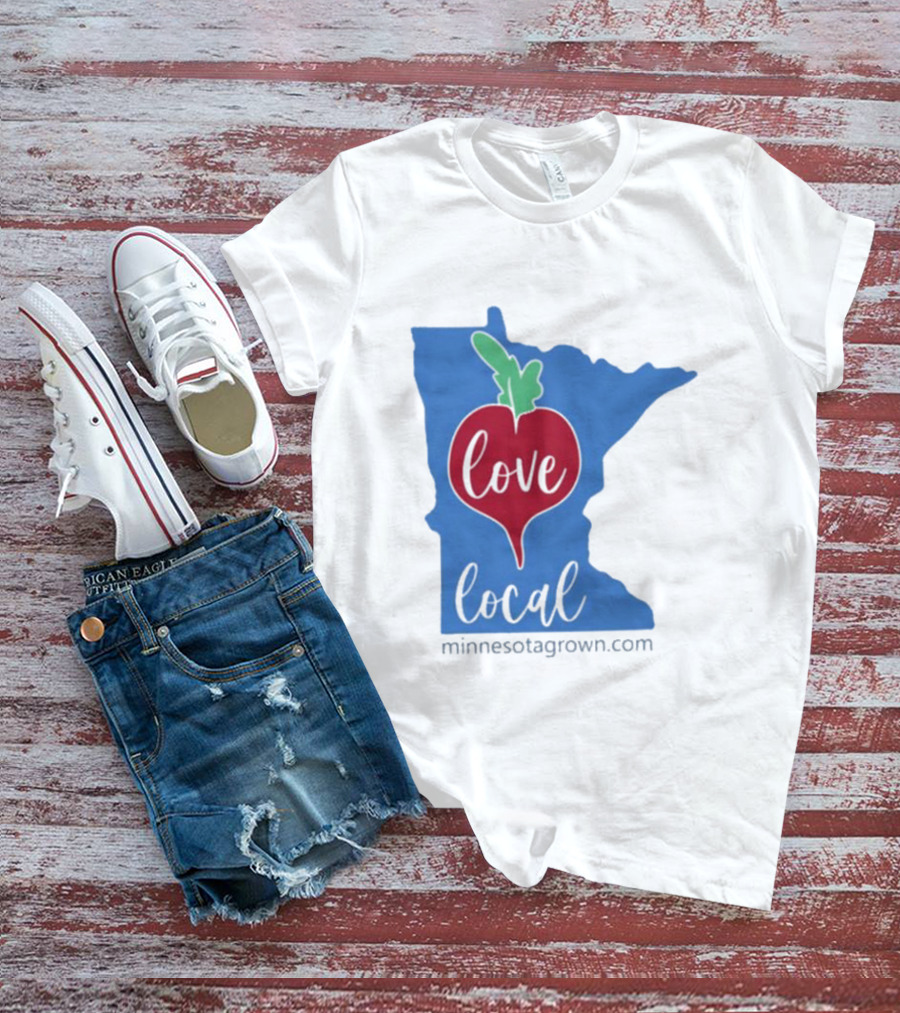 Love Local Minnesota Beetroot Minnesotagrown.com T-Shirt