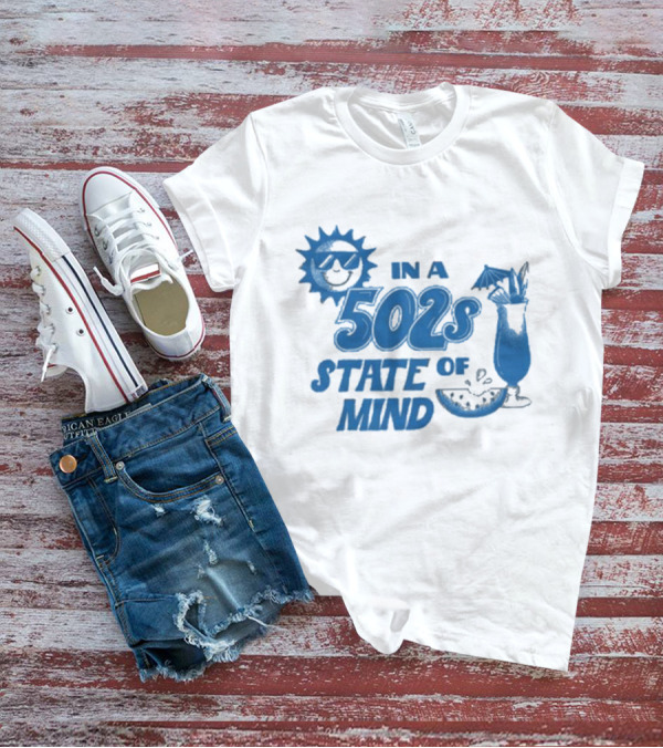 In A 502s State Of Mind Sun And Cocktail T-Shirt