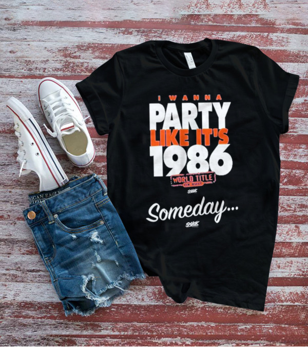 New York Baseball I Wanna Party Like It's 1986 World Title Someday Royal Blue T-Shirt