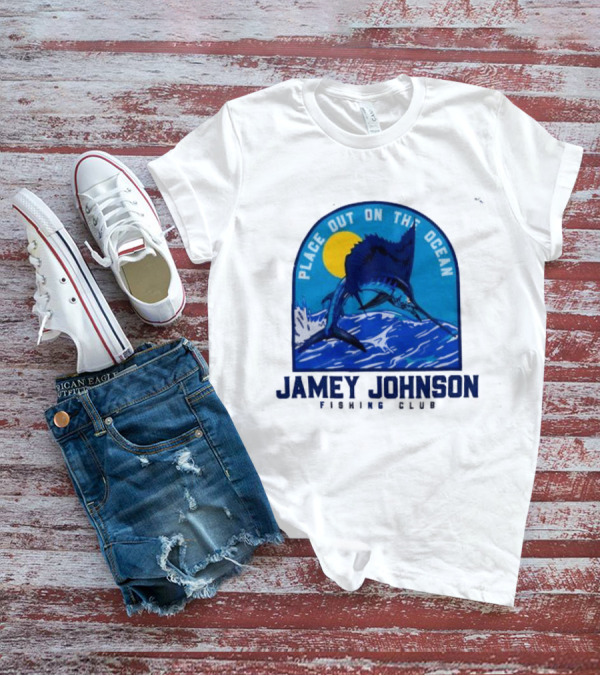 Place Out On The Ocean Jamey Johnson Fishing Club Marlin Jumping T-Shirt
