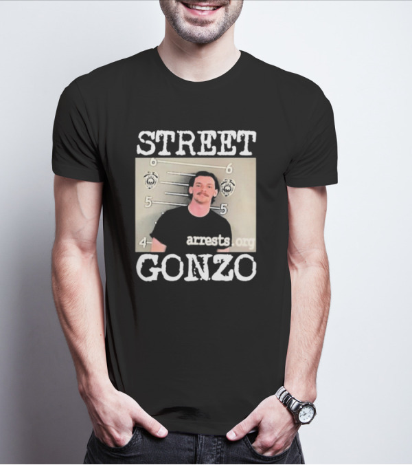 Street Gonzo Arrests Org Mugshot T-Shirt