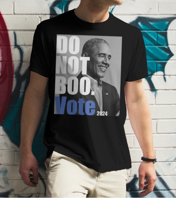 Barack Obama Do Not Boo Vote T-Shirt