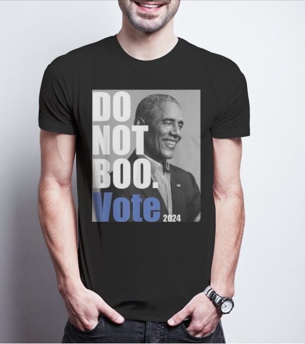Barack Obama Do Not Boo Vote T-Shirt