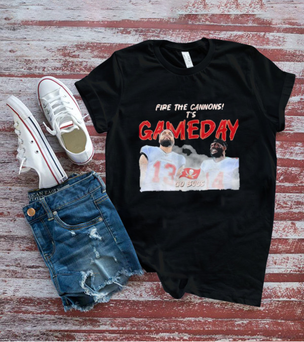 Fire The Cannons It's Gameday Go Bucs Buccaneers Gameday T-Shirt