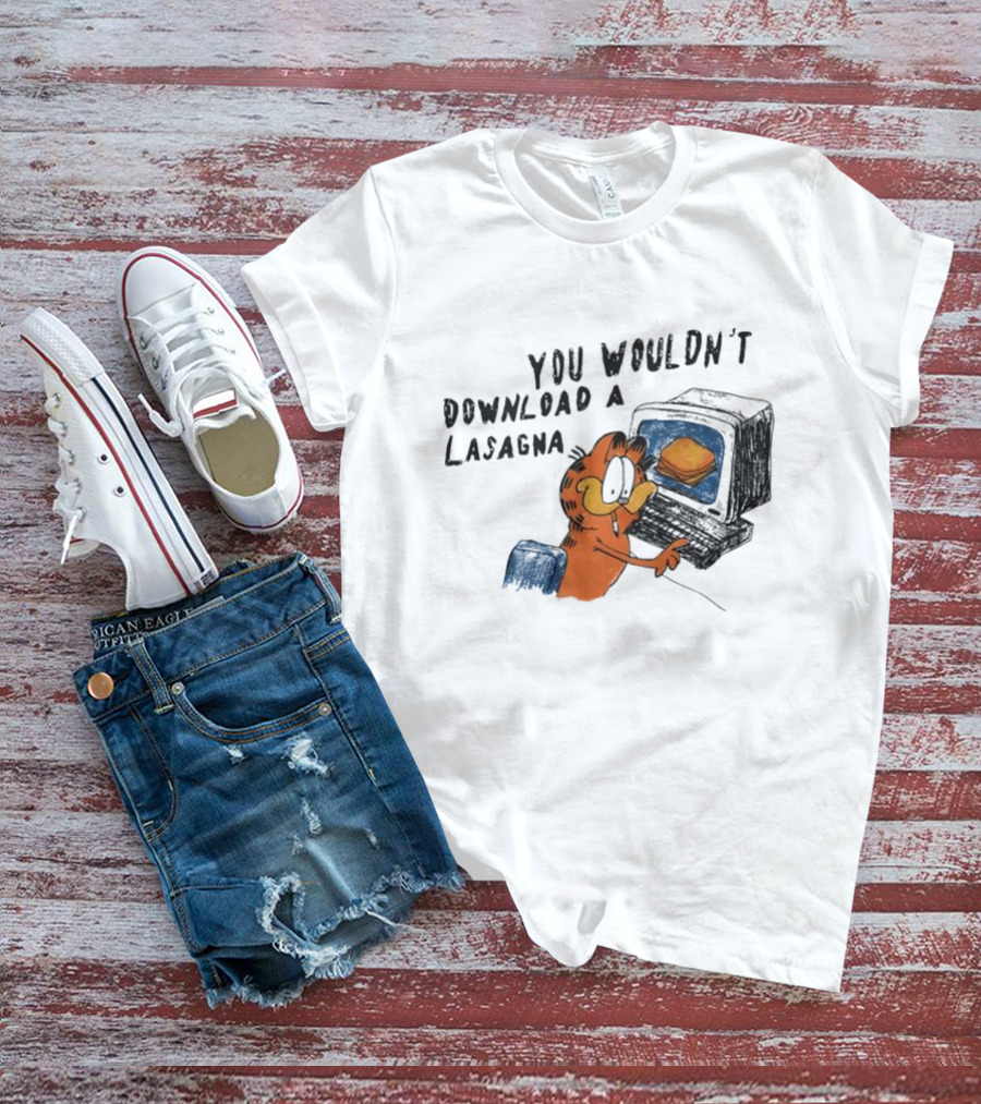Garfield You Wouldn’t Download A Lasagna Computer Meme T-Shirt