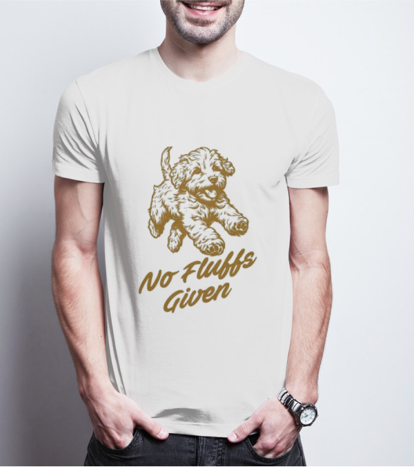 No Fluffs Given Puppy T-Shirt