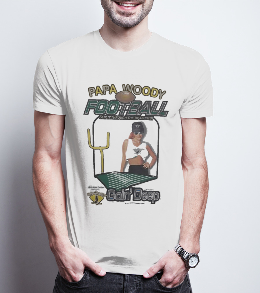 Papa Woody’s Football Goin’ Deep With Goalpost And Player T-Shirt