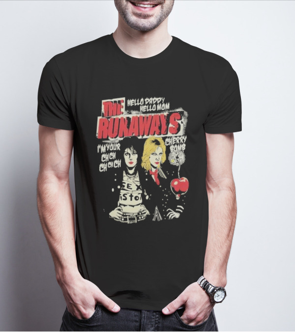 The Runaways Hello Daddy Hello Mom I'm Your Cherry Bomb Ch Ch Ch Ch Cherry Bomb T-Shirt