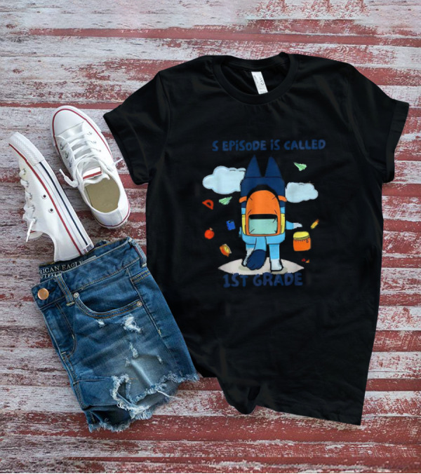 This Episode Is Called 1st Grade Backpack And School Supplies Cloud Scene T-Shirt