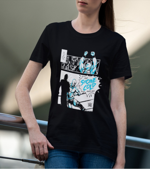 Cuz Stone Cold Said So WWE Comic Panel Stone Cold Steve Austin Ripple Junction T-Shirt