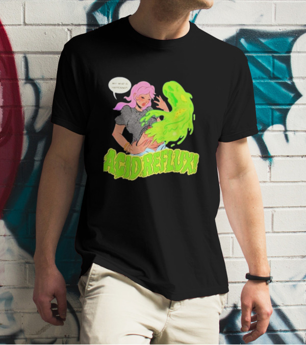 Acid Reflux Wh What Is Happening Comic Style Green Monster T-Shirt