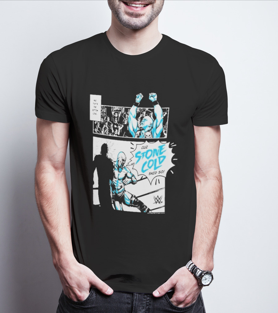 Stone Cold Steve Austin WWE Comic Panel Cuz Stone Cold Said So T-Shirt