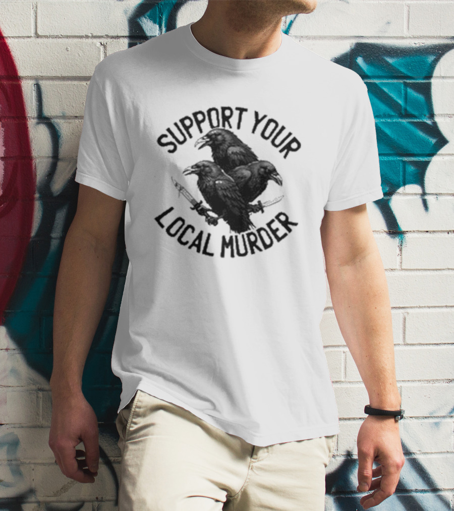 Support Your Local Murder Ravens Knives T-Shirt