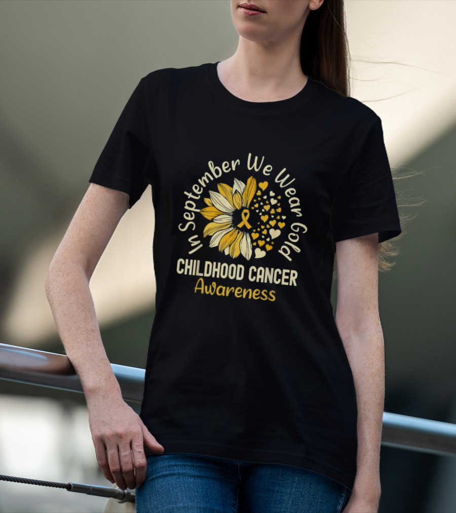In September We Wear Gold Childhood Cancer Awareness Sunflower Hearts T-Shirt