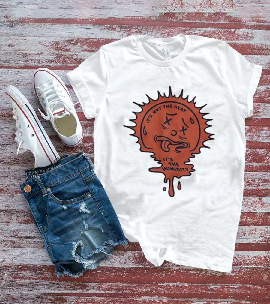 Nick Stroia It's Not The Heat It's The Humidity Melting Sun Face T-Shirt