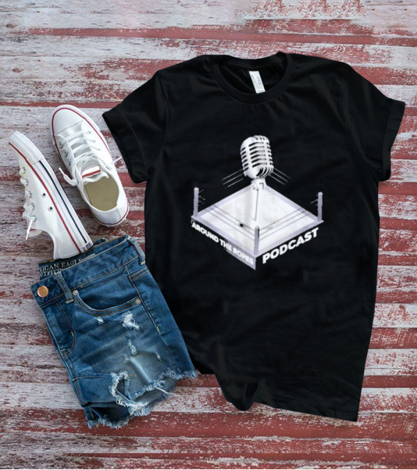 Around The Ropes Podcast Boxing Ring Microphone T-Shirt