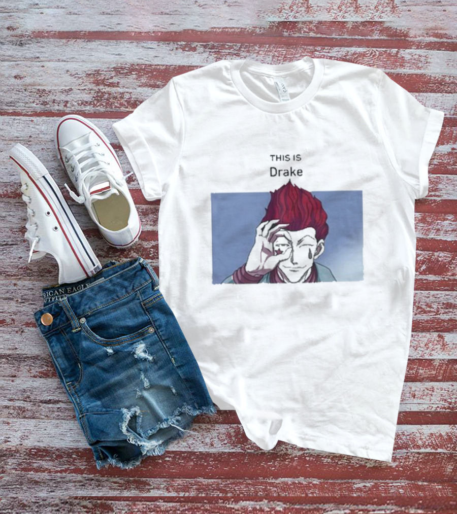 Goofy Ahh This Is Drake T-Shirt