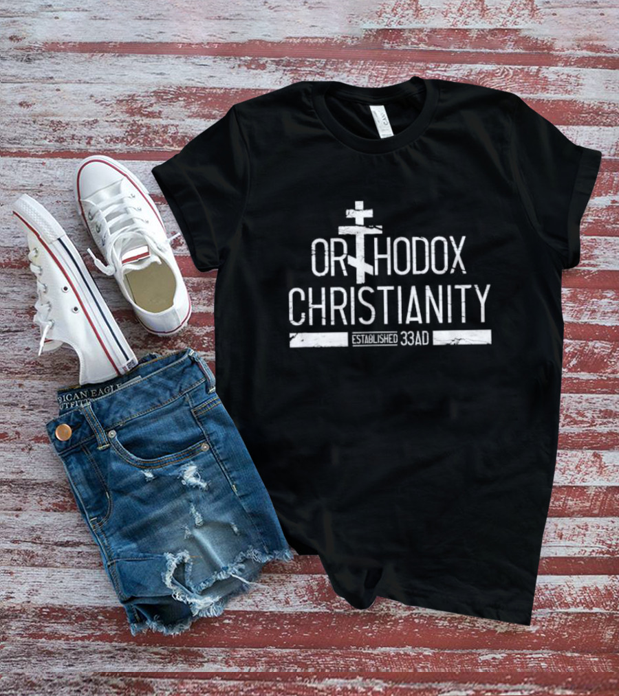 Orthodox Christianity Established 33AD T-Shirt