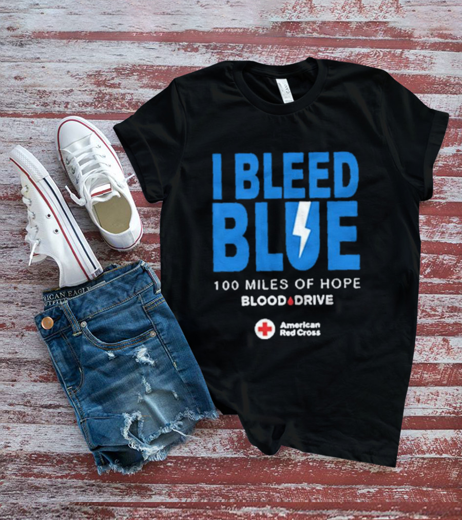 I Bleed Blue 100 Miles Of Hope Blood Drive American Red Cross Lightning T-Shirt