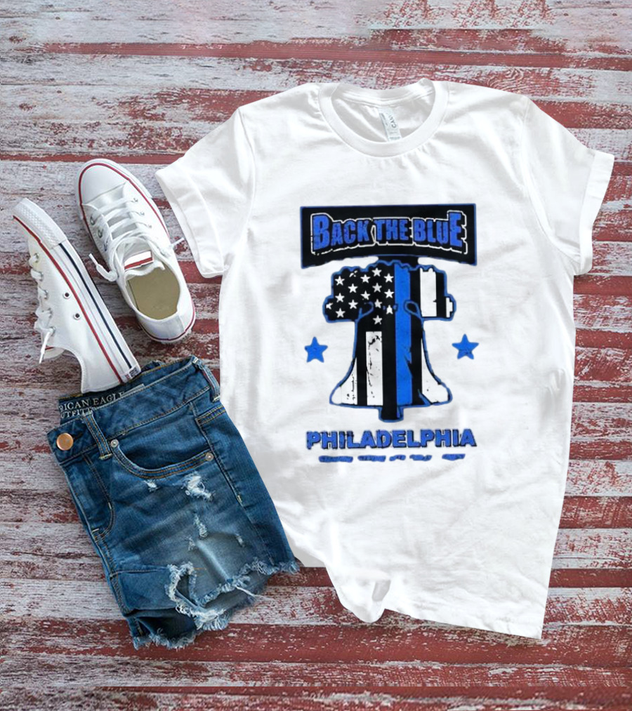 Back The Blue Philadelphia Liberty Bell American Flag Stars Standing Strong With Philly’s Finest T-Shirt